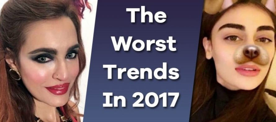The Worst Trends In 2017