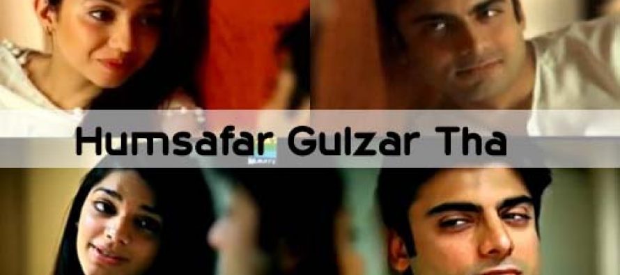 Humsafar Gulzar Tha