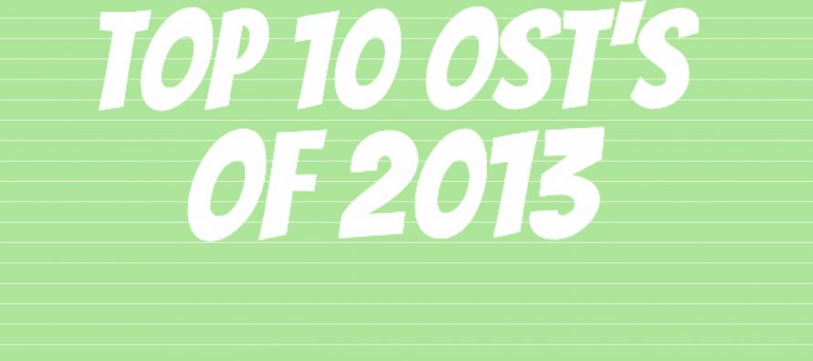 Top 10 Drama OST’s of 2013