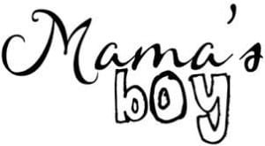 mamas boy