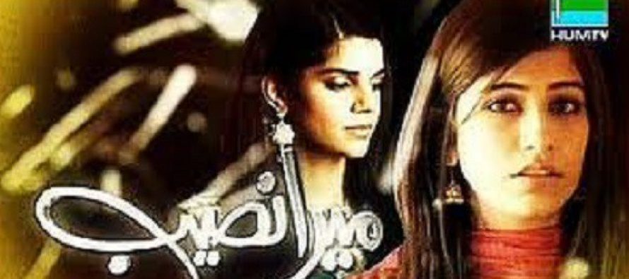 Drama of The Week – Mera Naseeb!