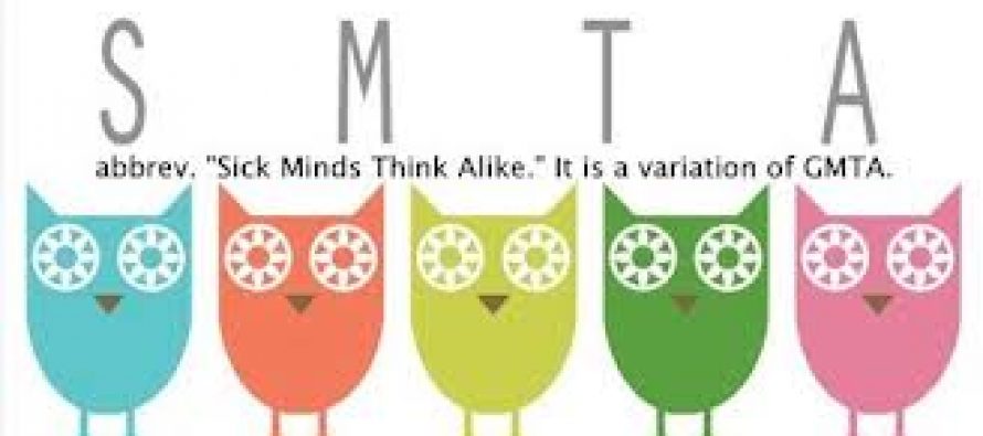 Sick Minds Think Alike