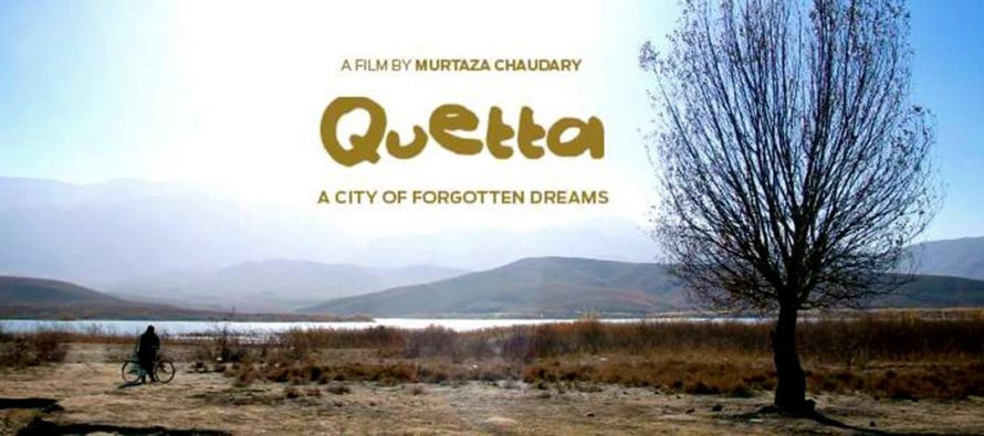 Quetta – A City of Forgotten Dreams, trailer is out