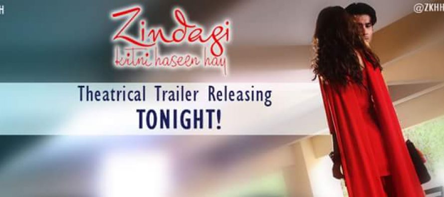 Zindagi Kitni Haseen Hai, Trailer is out