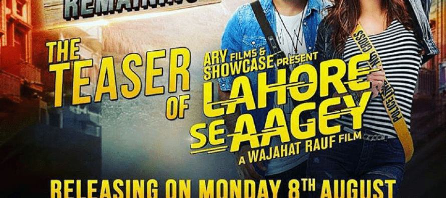 Lahore Se Aagey – Teaser Is Out