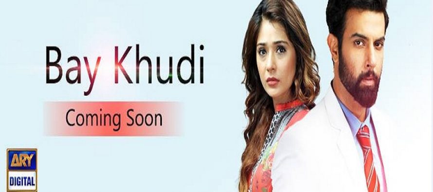 First look of Drama “Bay Khudi”
