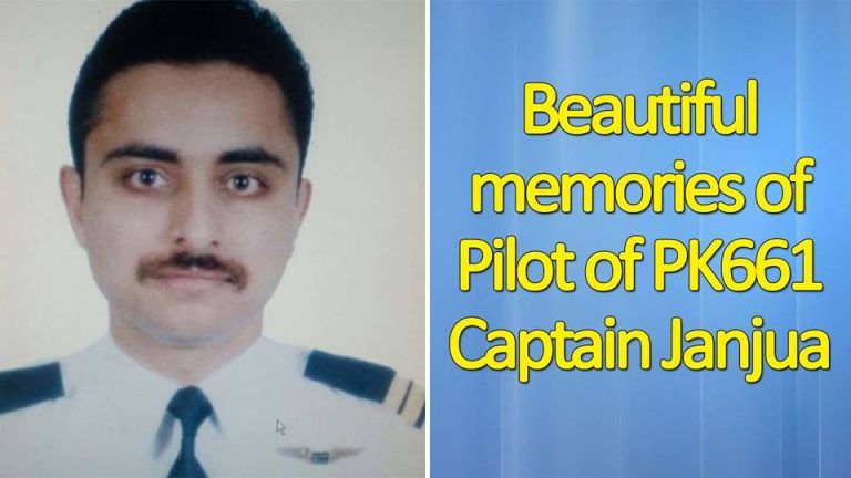 Beautiful Memories of Captain Janjua: Pilot of PK 661