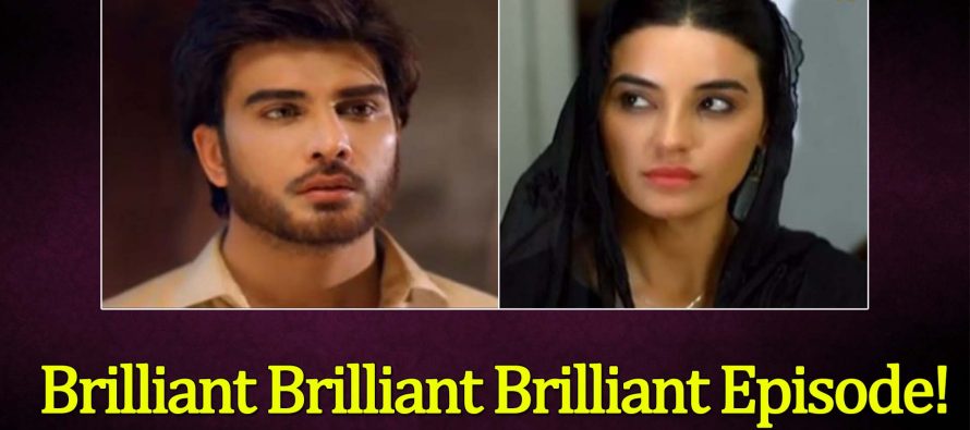 Khuda Aur Mohabbat Episode 08 – Brilliant Brilliant Brilliant Episode!