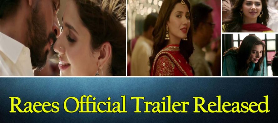 Raees: Official Trailer