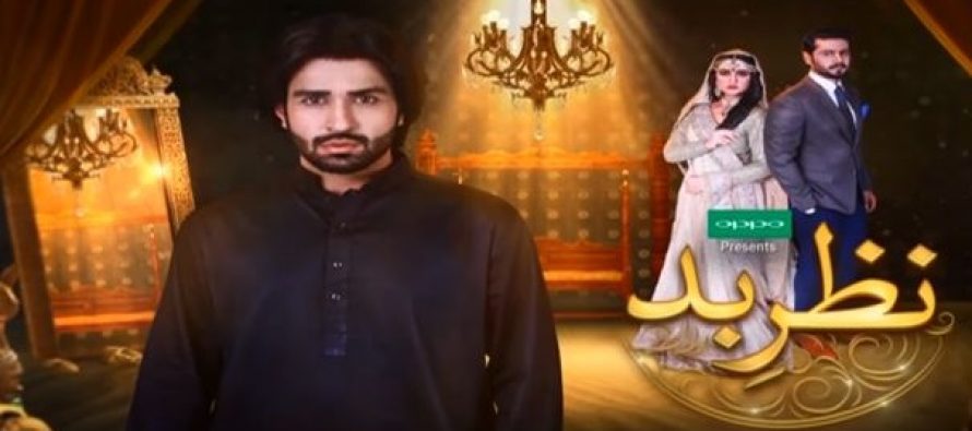 Nazr e Bad Episode 15 & 16 Review – Convincing Developments!