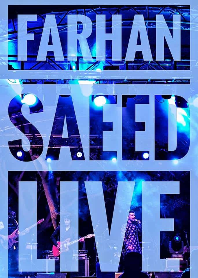 Farhan Saeed Is Performing Live Across Pakistan