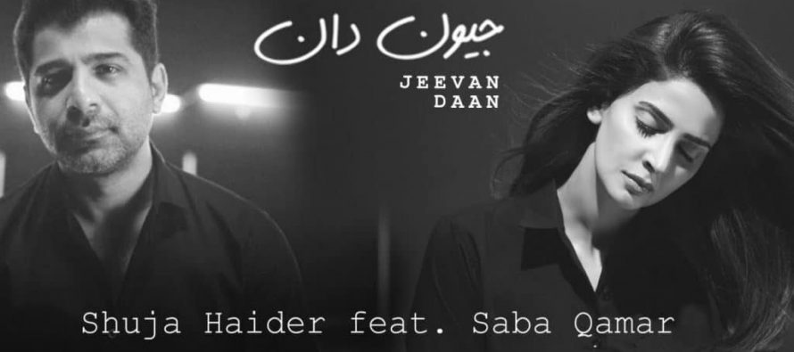 Jeevan Daan: An Intense Collab Between Saba Qamar And Shuja Haider!