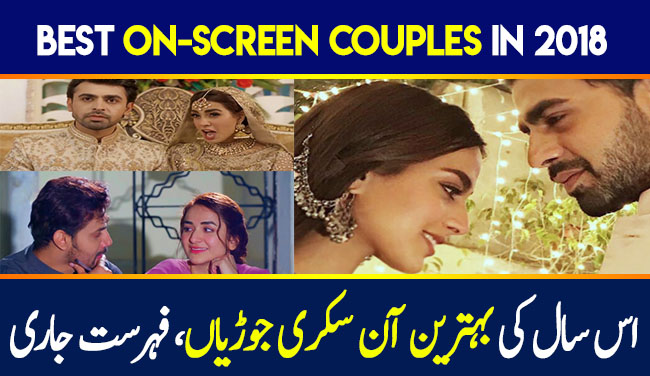 Best On-Screen Couples of Pakistani Dramas In 2018