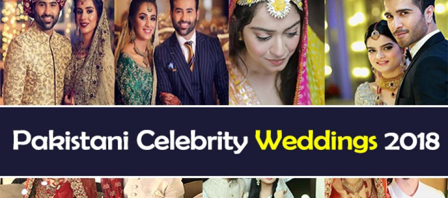Pakistani Celebrity Weddings 2018 – New List