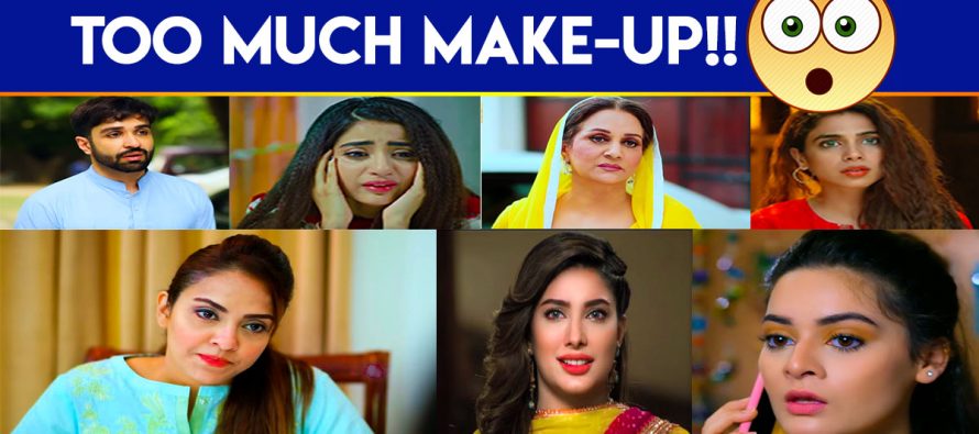 Pakistani Actors Who Rely Too Much On Make-up in Dramas