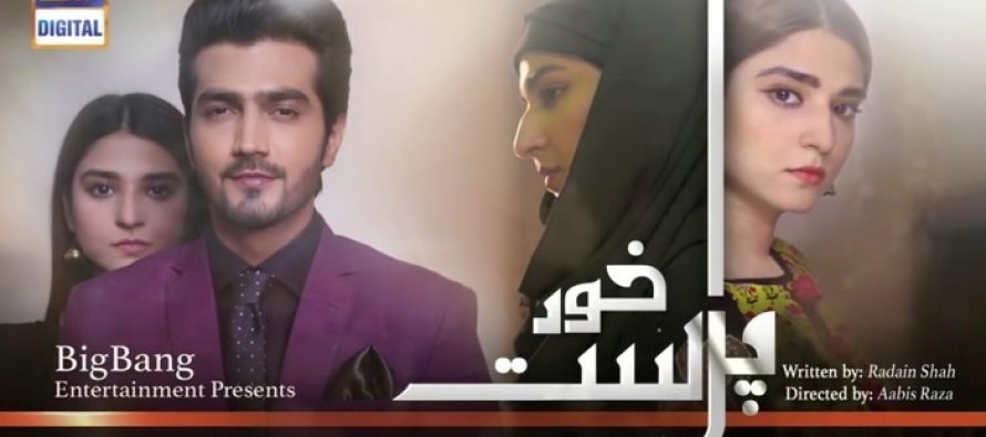 Khud Parast Episode 9 Story Review – So Far So Good