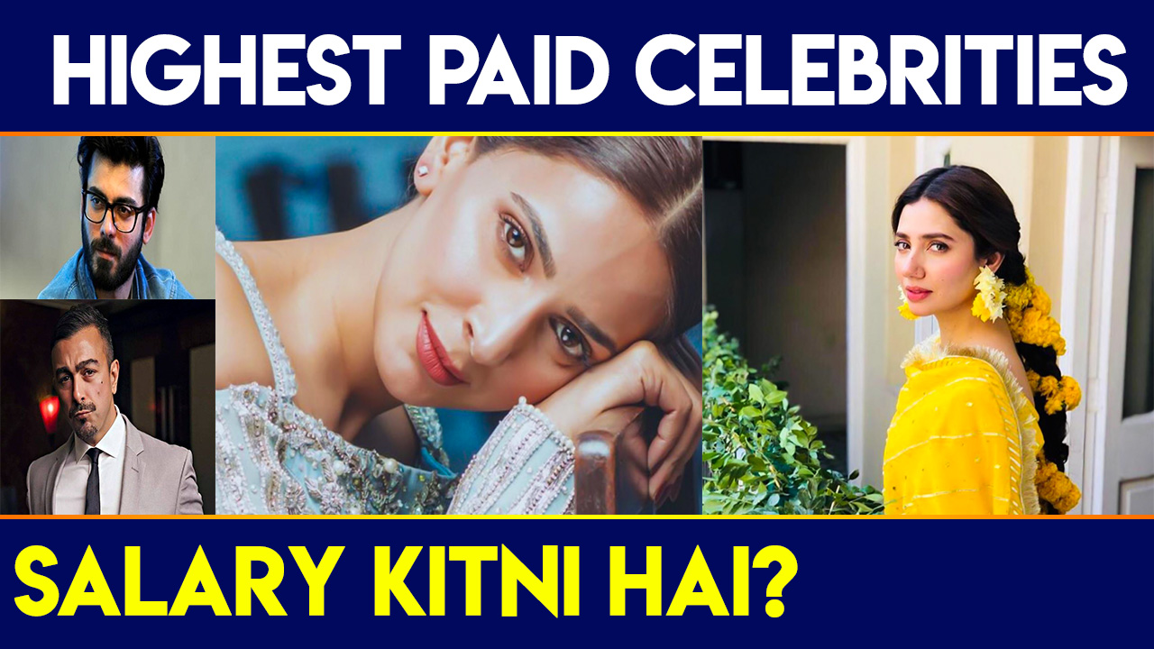 Highest Paid Pakistani Celebrities