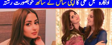 Beauty of Sajal Aly's Relationship With Her Mother in Law