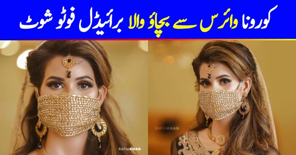 Beautiful Look of Bride in Current Corona Virus Situation