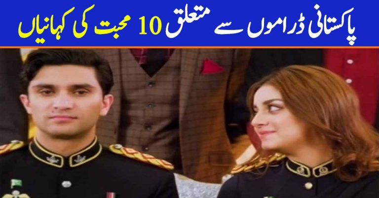 Top 10 Love Stories From Pakistani Dramas