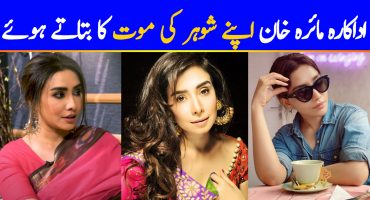 Maira Khan Talks About Her Husband's Death