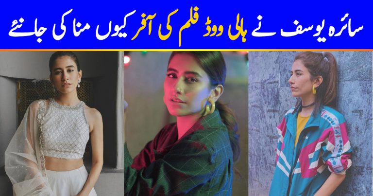 Syra Yousuf Rejected An Offer From Hollywood