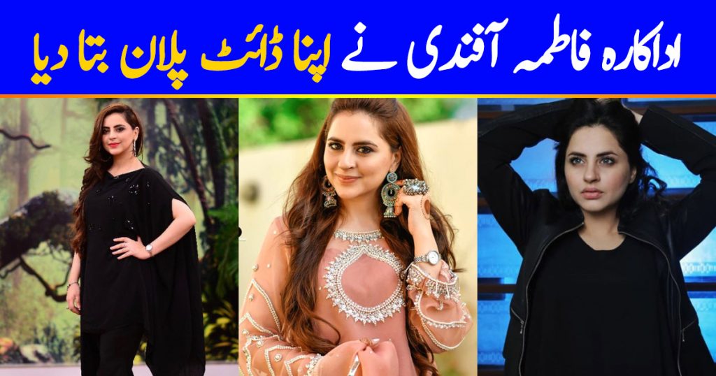 Fatima Effendi Shares Her Diet Plan