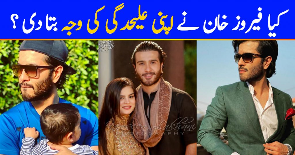 Did Feroze Khan Just Share The Reason Behind His Seperation