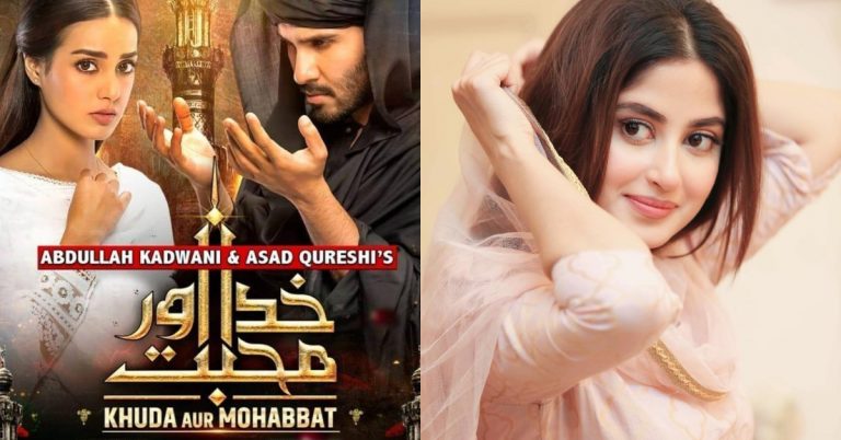 Here Is Why Sajal Aly Rejected Khuda Or Mohabbat 3