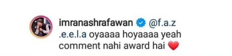 Imran Ashraf Calls A Fan's Comment An Award For Him