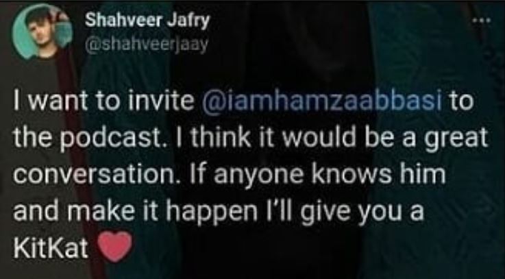 Shahveer Jafry Wishes To Invite Hamza Ali Abbasi To The Podcast