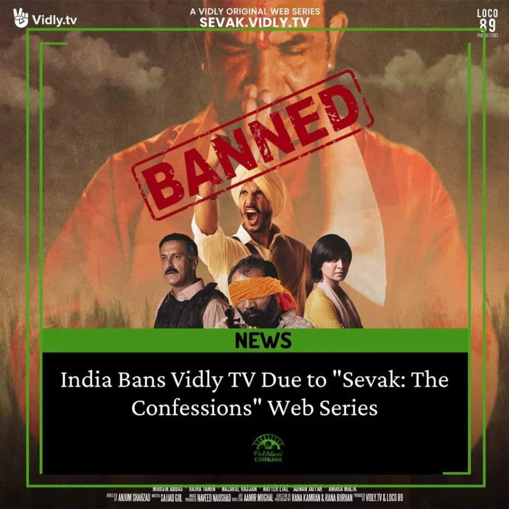 India Bans Pakistani App Vidly After New Web Series Sevak's Release