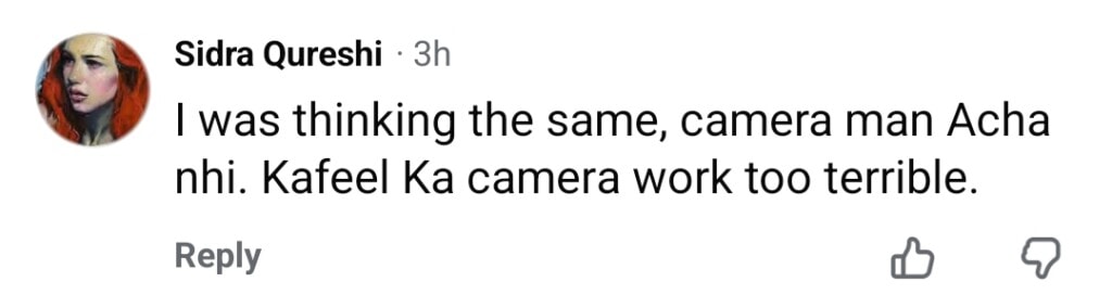 Sadia Imam on Kafeel’s Disastrous Camera Work