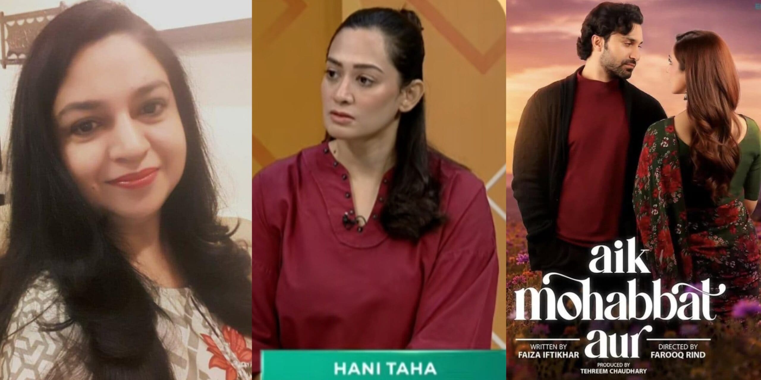 Hani Taha Exposes Aik Mohabbat Aur’s Writer Faiza Iftikhar