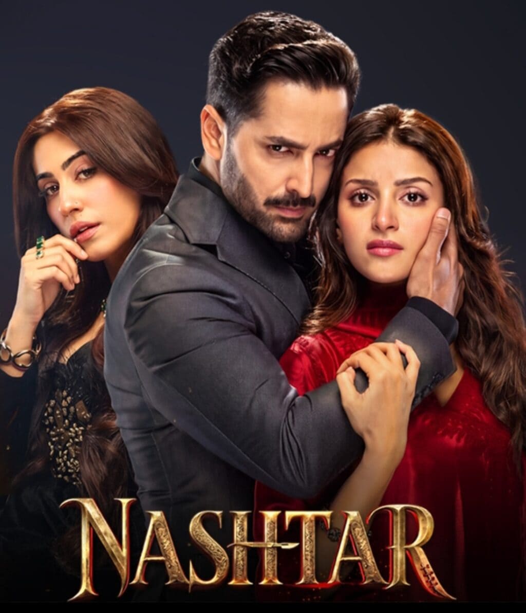 Nashtar Episode 4 - Danish Taimoor's Signature Revengeful Character Sparks Debate Nashtar Episode 4 – Danish Taimoor’s Signature Revengeful Character Sparks Debate