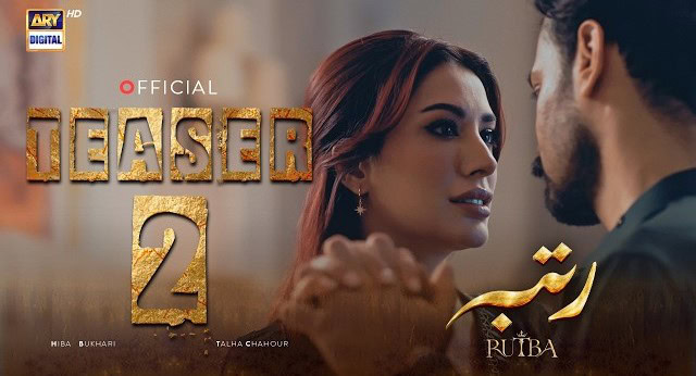 Rutba – Cast, Schedule & Timings